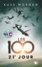 [Les 100 02] • Les 100 Tome 2 - 21e Jour